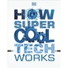 KNYGA Dk Publishing How Super Cool Tech Works