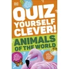 KNYGA Dk Publishing Quiz Yourself Clever! Animals of the World