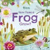 KNYGA Dk Publishing RHS How Does a Frog Grow?