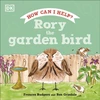 KNYGA Dk Publishing Rory the Garden Bird