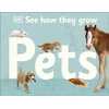 KNYGA Dk Publishing See How They Grow Pets