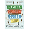 KNYGA Dominic Dromgoole Hamlet: Globe to Globe