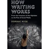 KNYGA Dominic Wyse How Writing Works