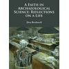 KNYGA Don Brothwell Faith in Archaeological Science: Reflections on a Life