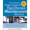KNYGA Don Casey's Complete Illustrated Sailboat Maintenance Manual