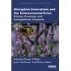 KNYGA Donald S Maier Disruptive Innovations and the Environmental Crisis