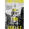 KNYGA Donald Trelford Shouting in the Street