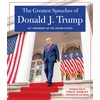 KNYGA Donald Trump GREATEST SPEECHES OF PRESIDENT DONALD J. TRUMP