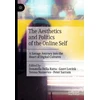 KNYGA Donatella Della Ratta Aesthetics and Politics of the Online Self