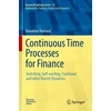 KNYGA Donatien Hainaut Continuous Time Processes for Finance