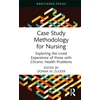 KNYGA Donna M Zucker Case Study Methodology for Nursing