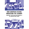 KNYGA Dorian Alt How European Citizens Understand the Economy