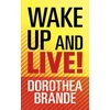 KNYGA Dorothea Brande Wake Up and Live!