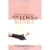 KNYGA Dossie Easton When Someone You Love Is Kinky