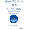 KNYGA Doug Fletcher How to Win Client Business When You Don't Know Where to Start