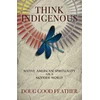 KNYGA Doug Good Feather Think Indigenous