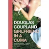 KNYGA Douglas Coupland Girlfriend in a Coma