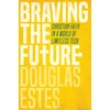 KNYGA Douglas Estes Braving the Future