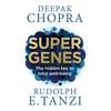 KNYGA Dr Deepak Chopra;Rudolph E. Tanzi Super Genes