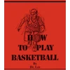 KNYGA Dr Lee How To Play Basketball