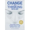 KNYGA Dr Sarah Edelman Change Your Thinking with CBT