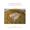 KNYGA Dragos Gheorghiu Artistic Practices and Archaeological Research