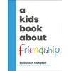 KNYGA Duncan Campbell A Kids Book About Friendship