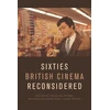 KNYGA Duncan Petrie Sixties British Cinema Reconsidered
