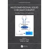KNYGA Dwight R Stoll Multi-Dimensional Liquid Chromatography