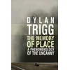 KNYGA Dylan Trigg Memory of Place