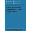 KNYGA E Grundmann Current Problems in the Epidemiology of Cancer and Lymphomas