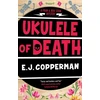 KNYGA E J Copperman Ukulele of Death