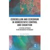 KNYGA E J Parkins Cerebellum and Cerebrum in Homeostatic Control and Cognition