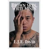 KNYGA E. J. R. David Brown Skin, Baltas Minds