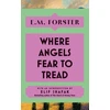 KNYGA E M Forster Where Angels Fear to Tread