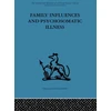 KNYGA E M Goldberg Family Influences and Psychosomatic Illness