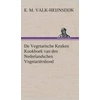 KNYGA E. M. Valk-Heijnsdijk De Vegetarische Keuken Kookboek van den Nederlandschen Vegetariersbond