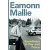 KNYGA Eamonn Mallie Eyewitness to War and Peace