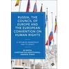 KNYGA Ed Bates Russia, the Council of Europe and the European Convention on Human Rights