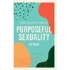 KNYGA Ed Shaw Purposeful Sexuality
