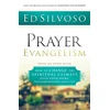 KNYGA Ed Silvoso Prayer Evangelism – How to Change the Spiritual Climate over Your Home, Neighborhood and City