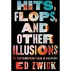 KNYGA Ed Zwick Hits, Flops, and Other Illusions