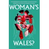 KNYGA Edited by Emma Schofield Woman's Wales?