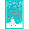 KNYGA Editors of Canterbury Classics Classic Tales of Christmas