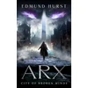 KNYGA Edmund Hurst Arx: City of Broken Minds