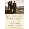 KNYGA Edmund P Clowney Unfolding Mystery, The (25th Anniversary Edition)