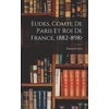 KNYGA Edouard Favre Eudes, Comte de Paris et Roi de France, (882-898)