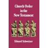 KNYGA Eduard Schweizer Church Order in the New Testament