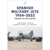 KNYGA Eduardo Manuel Gil Martínez Spanish Military Jets 1954–2022