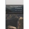 KNYGA Edward Alsworth Ross Changing Chinese
